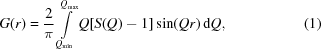 [G(r) = {{2} \over {\pi}} \int\limits_{Q_{\min}}^{Q_{\max}} Q[S(Q)-1]\sin(Qr)\, {\rm d}Q, \eqno (1)]