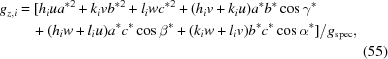 [\eqalignno{{g}_{z,i}& = [{h}_{i}u{a}^{*2} + {k}_{i}v{b}^{*2} + {l}_{i}w{c}^{*2} + ({h}_{i}v+{k}_{i}u){a}^{*}{b}^{*} \cos {\gamma }^{*}&\cr &\quad +({h}_{i}w+{l}_{i}u){a}^{*}{c}^{*} \cos {\beta }^{*} + ({k}_{i}w + {l}_{i}v){b}^{*}{c}^{*} \cos {\alpha}^{*}]/{g}_{\rm spec}, &\cr &&(55)}]