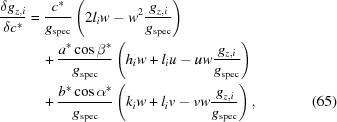 [\eqalignno{{{\delta {g_{z,i}}} \over {\delta {c^*}}} &= {{{c^*}} \over {{g_{\rm spec}}}}\left({2{l_i}w - {w^2}{{{g_{z,i}}} \over {{g_{\rm spec}}}}} \right)&\cr &\quad + {{{a^*}\cos {\beta ^*}} \over {{g_{\rm spec}}}}\left({{h_i}w + {l_i}u - uw{{{g_{z,i}}} \over {{g_{\rm spec}}}}} \right)&\cr &\quad + {{{b^*}\cos {\alpha ^*}} \over {{g_{\rm spec}}}}\left({{k_i}w + {l_i}v - vw{{{g_{z,i}}} \over {{g_{\rm spec}}}}} \right), & (65)}]