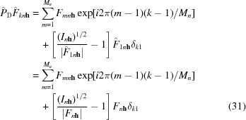 [\eqalignno {\hat{P}_{\rm D}\hat{F}_{{kn{\bf h}}}& = \sum _{{m = 1}}^{{M_{n}}}F_{{mn{\bf h}}}\exp[i2\pi(m-1)(k-1)/M_{n}]&\cr &\quad +\left[{{({I_{{n{\bf h}}}} )^{1/2}} \over {|\hat{F}_{{1n{\bf h}}}|}}-1\right]\hat{F}_{{1n{\bf h}}}\delta _{{k1}}&\cr&= \sum _{{m = 1}}^{{M_{n}}}F_{{mn{\bf h}}}\exp[i2\pi(m-1)(k-1)/M_{n}]&\cr &\quad +\left[{{({I_{{n{\bf h}}}} )^{1/2}} \over {|F_{{n{\bf h}}}|}}-1\right]F_{{n{\bf h}}}\delta _{{k1}}&(31)} ]