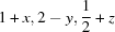 [1+x, 2-y, {1\over 2}+z]
