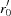 [r_0^{\prime}]