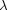 [\lambda]