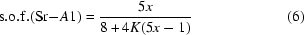 [{\rm s.o.f.}({\rm Sr-}A1) = {5x\over 8+4K(5x-1)}\eqno(6) ]