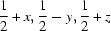 [{1\over 2} + x, {1\over 2} - y, {1\over 2} + z]