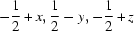 [-{1\over 2}+ x, {1\over 2} - y, -{1\over 2} + z]