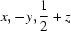 [x, -y, {1\over2}+z]