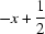 [-x+{1\over2}]