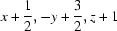 [x+{\script{1\over 2}}, -y+{\script{3\over 2}}, z+1]
