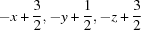 [-x+{\script{3\over 2}}, -y+{\script{1\over 2}}, -z+{\script{3\over 2}}]