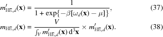 [\eqalignno {m'_{{\rm HE},d}({\bf x})& = {{1}\over{1+\exp\{-\beta[\omega_{d}({\bf x})-\mu]\}}}, & (37) \cr m_{{\rm HE},d}({\bf x})& = {{V}\over{\textstyle \int_{V}m'_{{\rm HE},d}({\bf x})\,{\rm d}^{3}{\bf x}}} \times m'_{{\rm HE},d}({\bf x}). &(38)}]