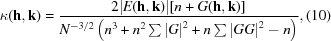 [ {\kappa ({\bf h}, {\bf k}) = {{2|E({\bf h}, {\bf k})|[n + G({\bf h}, {\bf k})]}\over {N^{- 3/2}\left (n^3 + n^2 \textstyle \sum {|G|^2 + n\sum {|GG|^2 - n}}\right )}}, \eqno (10)}]