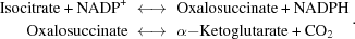 [\eqalign {{\rm Isocitrate} + {\rm NADP}^{+} & \,\, \longleftrightarrow \,\, {\rm Oxalosuccinate} + {\rm NADPH} \cr {\rm Oxalosuccinate} & \,\,\longleftrightarrow\,\, \alpha{\rm-Ketoglutarate} + {\rm CO}_{2}}.]