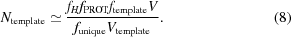 [N_{\rm template} \simeq {{ f_{H} f_{\rm PROT} f_{\rm template} V }\over { f_{\rm unique} V_{\rm template} }}. \eqno (8)]