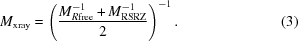 [M_{\rm xray} = \left({{M_{R{\rm free}}^{-1}+ M_{\rm RSRZ}^{-1}}\over{2}}\right)^{-1}. \eqno (3)]