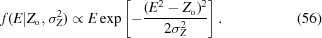 [f(E|Z_{\rm o},\sigma_{Z}^{2})\propto E\exp\left[-{{(E^{2}-Z_{\rm o})^{2}} \over {2\sigma^{2}_{Z}}}\right]. \eqno (56)]