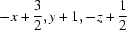 [-x+{\script{3\over 2}}, y+1, -z+{\script{1\over 2}}]