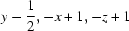 [y-{\script{1\over 2}}, -x+1, -z+1]