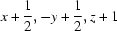 [x+{\script{1\over 2}}, -y+{\script{1\over 2}}, z+1]