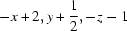 [-x+2, y+{\script{1\over 2}}, -z-1]