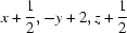 [x+{\script{1\over 2}}, -y+2, z+{\script{1\over 2}}]