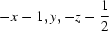 [-x-1, y, -z-{\script{1\over 2}}]