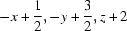 [-x+{\script{1\over 2}}, -y+{\script{3\over 2}}, z+2]