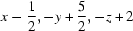 [x-{\script{1\over 2}}, -y+{\script{5\over 2}}, -z+2]