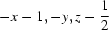 [-x-1, -y, z-{\script{1\over 2}}]