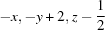[-x, -y+2, z-{\script{1\over 2}}]