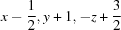 [x-{\script{1\over 2}}, y+1, -z+{\script{3\over 2}}]