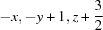 [-x, -y+1, z+{\script{3\over 2}}]