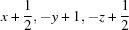 [x+{\script{1\over 2}}, -y+1, -z+{\script{1\over 2}}]