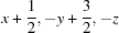 [x+{\script{1\over 2}}，-y+{\sscript{3\over 2{}，z]