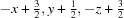 [-x+{\script{3\over 2}}, y+{\script{1\over 2}}, -z+{\script{3\over 2}}]