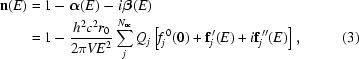[\eqalignno{{\bf n}(E) =\hskip.2em& 1 - {\boldalpha}(E) - i {\boldbeta}(E)\cr=\hskip.2em& 1 - {{h^2 c^2 r_{0}}\over{2\pi V E^2}} \sum_j^{N_{\rm uc}} Q_j \left [f_j^{\,0}(0) + {\bf f}_j^{\,\prime}(E) + i {\bf f}_j^{\,\prime\prime}(E) \right] ,& (3)}]