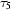 [\tau_5]