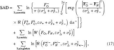 [\eqalignno{ {\rm SAD} = & \, \sum\limits_{{\bf h},{\rm{acentric}}} \ln \Bigg\{ {{F_{\rm O}^ - } \over {\pi \left ({\varepsilon \sigma _\Delta ^2 + \sigma _{F - }^2 } \right)}} \int\limits_0^{2\pi } \Bigg [ \exp \left({ - {{\left| {{\bf F}_{\rm O}^ - - {\bf F}_H^ - } \right|^2 } \over {\varepsilon \sigma _\Delta ^2 + \sigma _{F - }^2 }}} \right) \cr & \times \Re \left({F_{\rm O}^ +, F_{\rm C}^ +, \varepsilon \sigma _ + + \sigma _{F + }^2 + \sigma _{F - }^2 } \right)\,{\rm d}\alpha ^ - \Bigg] \Bigg\} \cr & + \sum\limits_{{\bf h},{\rm{centric}}} {\ln \left[{W\left({F_{\rm O}, F_H, \varepsilon \sigma _\Delta ^2 + \sigma _F^2 } \right)} \right]} \cr &+ \sum\limits_{{\bf h},{\rm{singleton }}} {\ln \left[{\Re \left({F_{\rm O}^{{ + \mathord{\left/ {\vphantom { + - }} \right. \kern-\nulldelimiterspace} - }}, F_H^{{ + \mathord{\left/ {\vphantom { + - }} \right. \kern-\nulldelimiterspace} - }}, \varepsilon \sigma _\Delta ^2 + \sigma _{F{ + \mathord{\left/ {\vphantom { + - }} \right. \kern-\nulldelimiterspace} - }}^2 } \right)} \right]}, & (17) }]