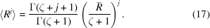 [\langle R^{j}\rangle = {{\Gamma (\zeta +j+1)}\over{\Gamma (\zeta +1)}}\left({{\bar{R}}\over{\zeta +1}}\right)^{j}. \eqno (17)]