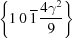 [\left\{1 \,0 \,\overline 1\, {{4\gamma^2}\over{9}}\right\}]