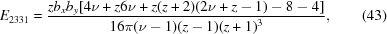 [E_{2331} = {{z b_x b_y [4 \nu +z {6 \nu +z (z+2) (2 \nu +z-1)-8}-4]} \over {16 \pi (\nu -1) (z-1) (z+1)^3}}, \eqno(43)]