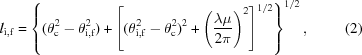 [l_{\rm i,f} = \left\{(\theta_{\rm c} ^ 2 -\theta_{\rm i,f}^2) + \left[{(\theta_{\rm i,f} ^2 - \theta_{\rm c}^2)^{2} + \left({{\lambda \mu} \over { 2 \pi}}\right)^2}\right]^{1/2}\right\}^{1/2}, \eqno(2)]