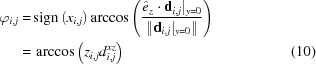 [\eqalignno{ \varphi_{i,j} = & \, {\rm sign} \left (x_{i,j} \right) \arccos \left ({{{\hat e}_z \cdot {\bf d}_{i,j} |_{y = 0}} \over {\| {\bf d}_{i,j} |_{y = 0} \|}} \right) \cr = & \, \arccos \left (z_{i,j} d_{i,j}^{xz} \right) & (10)}]