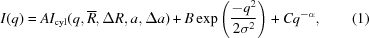 [I(q) = A I_{\rm cyl} (q, {\overline R}, \Delta R, a, \Delta a) + B \exp{\left ({{-q^2} \over {2\sigma^2}} \right)} + C q^{-\alpha}, \eqno(1)]