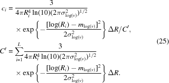 [\eqalign{ c_i & = {{3}\over {4\pi R_i^4\ln(10)(2\pi\sigma_{\log(v)}^2)^{1/2}}} \cr & \quad\times\exp\left\{-{{[\log(R_i)-m_{\log(v)}]^2}\over{2\sigma_{\log(v)}^2}}\right\} \Delta R/C', \cr C' & = \sum\limits_{i=1}^L\! {{3}\over {4\pi R_i^4\ln(10)(2\pi\sigma_{\log(v)}^2)^{1/2}}} \cr &\quad\times\exp\left\{-{{[\log(R_i)-m_{\log(v)}]^2}\over{2\sigma_{\log(v)}^2}}\right\} \Delta R.}\eqno(25)]