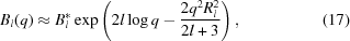 [B_l(q) \approx B_l^{*} \exp \left ( 2 l \log q - {{2 q^2 R_{l}^2 } \over {2l + 3}} \right ) , \eqno (17)]