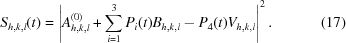 [S_{h,k,l} (t) = \left | A_{h,k,l}^{(0)} + \sum \limits_{i=1}^{3} P_i (t) B_{h,k,l} - P_4 (t) V_{h,k,l} \right |^2 . \eqno (17)]