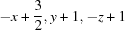 [-x+{3\over 2}, y+1, -z+1]