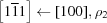 [\left [ 1 {\overline 1} 1 \right ] \leftarrow [100], \rho_2]