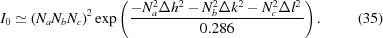 [I_0 \simeq {\left({{N_a}{N_b}{N_c}} \right)^2}\exp \left({{{ - N_a^2{{\Delta}}{h^2} - N_b^2{{\Delta}}{k^2} - N_c^2{{\Delta}}{l^2}\,} \over {0.286}}} \right). \eqno (35)]